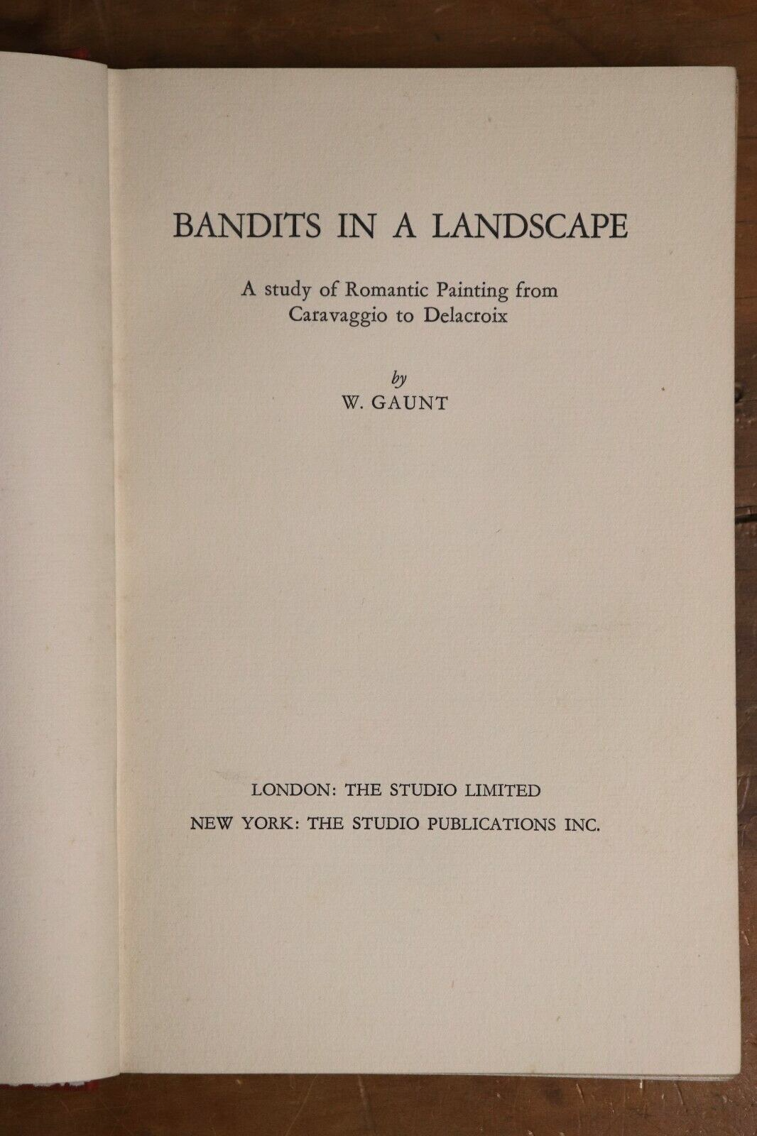 1937 Bandits In A Landscape by W Gaunt 1st Edition Antique Art History Book