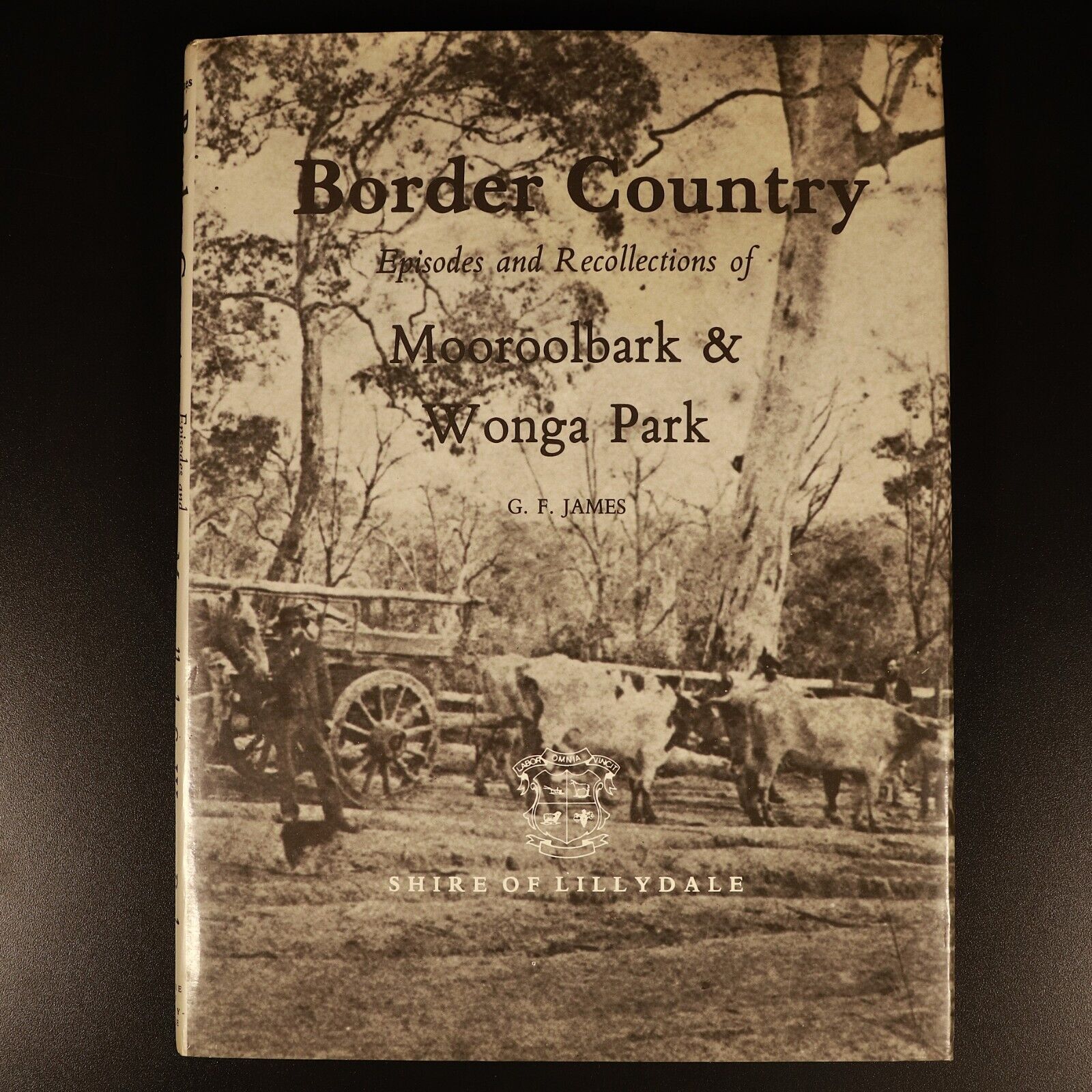 1984 Border Country Mooroolbark & Wonga Park Melbourne Local History Book