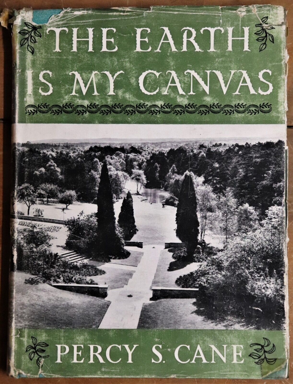 1956 The Earth Is My Canvas by Percy Cane Architectural Garden Design Book