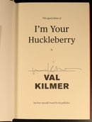Val Kilmer I'm Your Huckleberry SIGNED Authentic Biography Book 2020-8