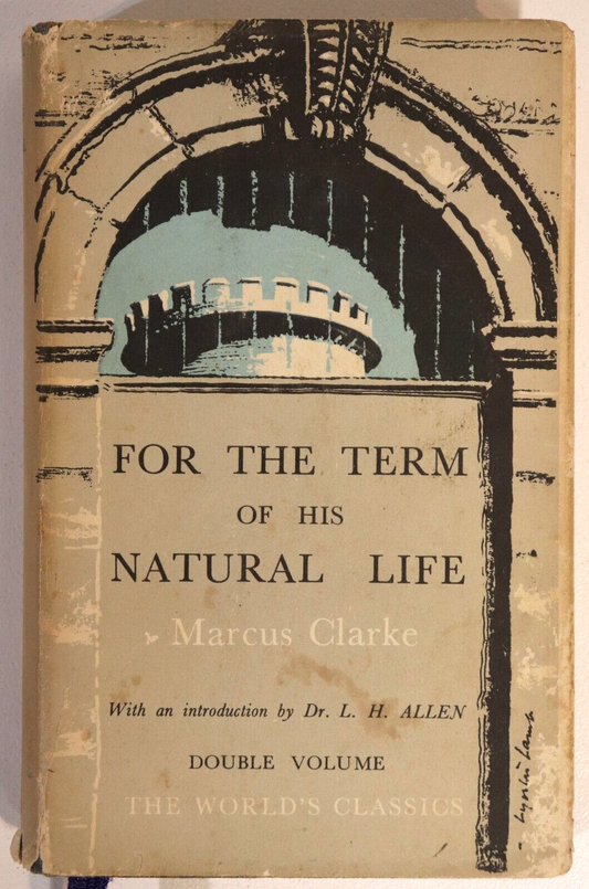 1954 For The Term Of His Natural Life by Marcus Clarke Australian Fiction Book