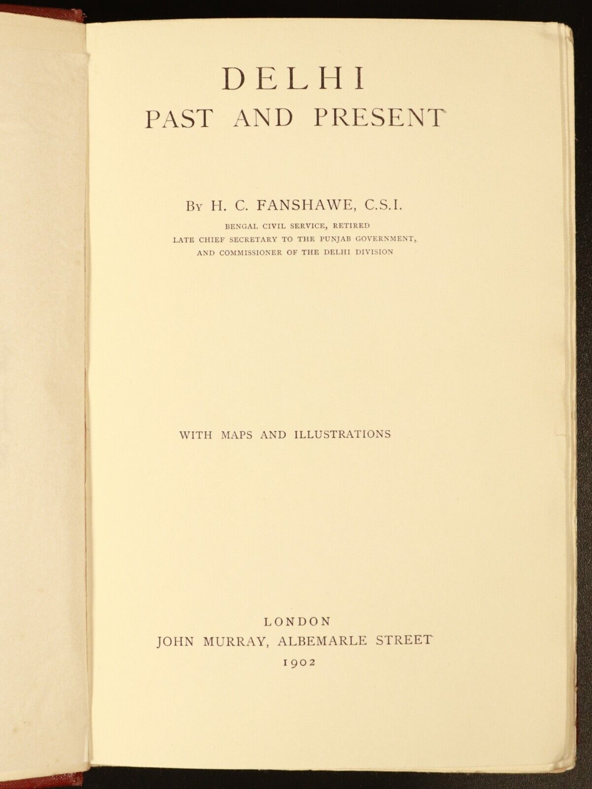 1902 Delhi Past And Present by H.C. Fanshawe Antique Book 1st Ed PROVENANCE Maps