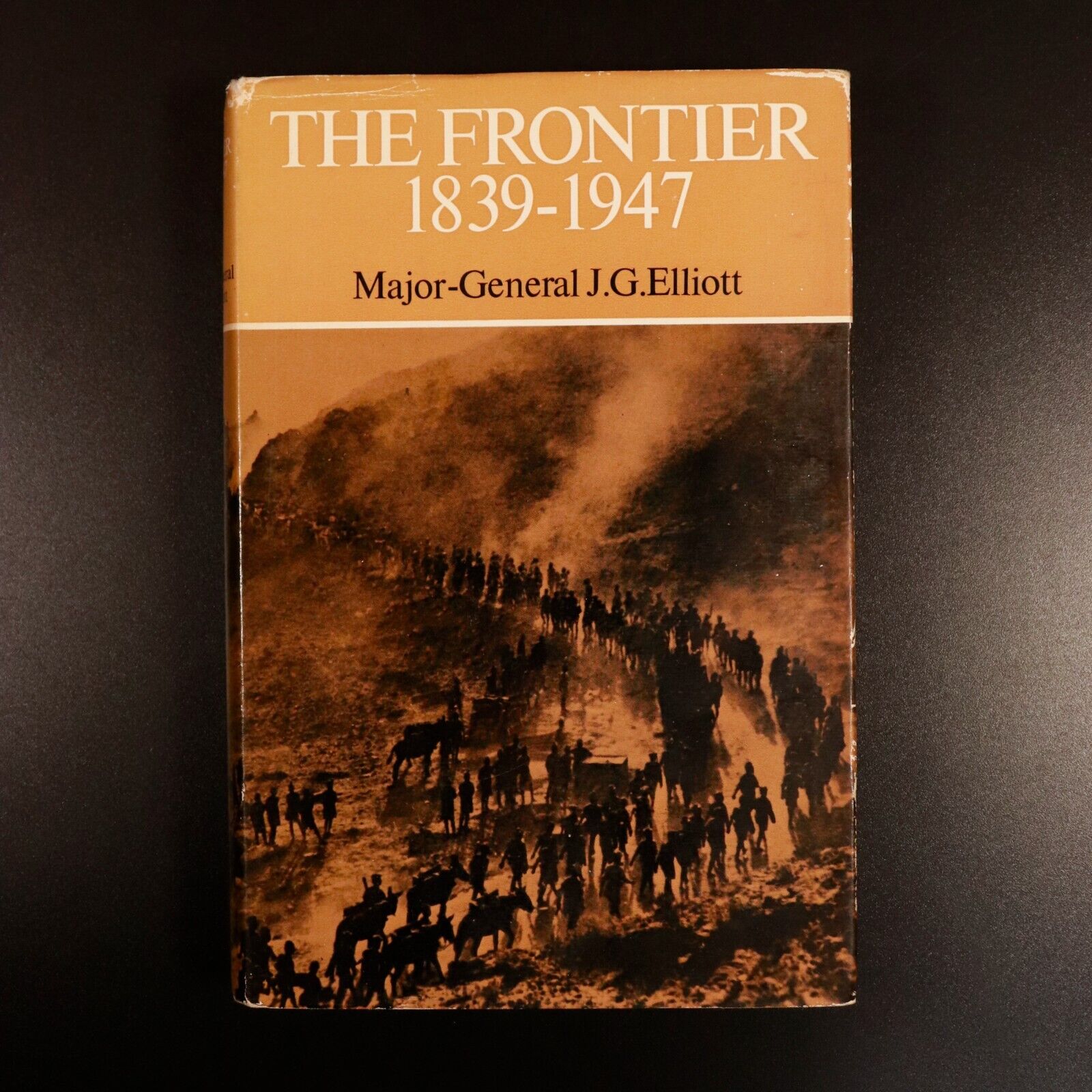 1968 The Frontier: 1839 to 1947 by JG Elliott British India Antique History Book