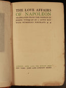 1909 Love Affairs Of Napoleon Antiquarian History Book John Lane The Bodley Head-6