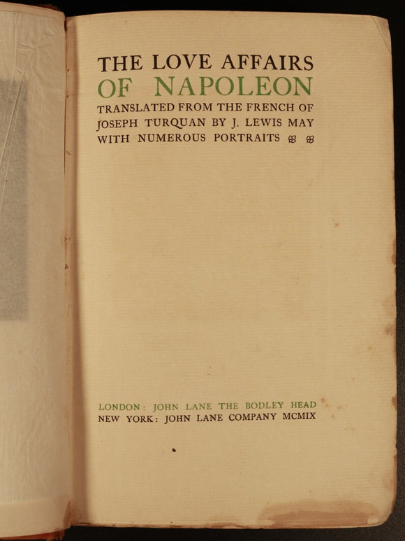 1909 Love Affairs Of Napoleon Antiquarian History Book John Lane The Bodley Head