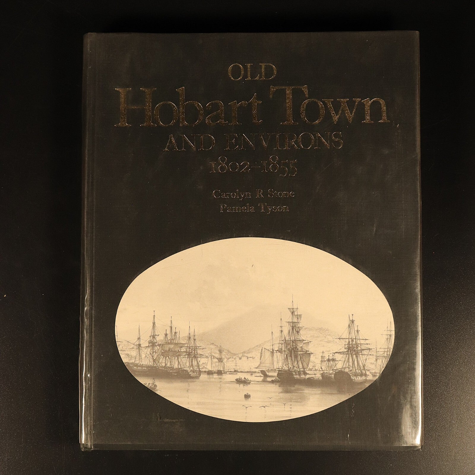 1978 Old Hobart Town & Environs 1802-1855 Illustrated Australian History Book - 0