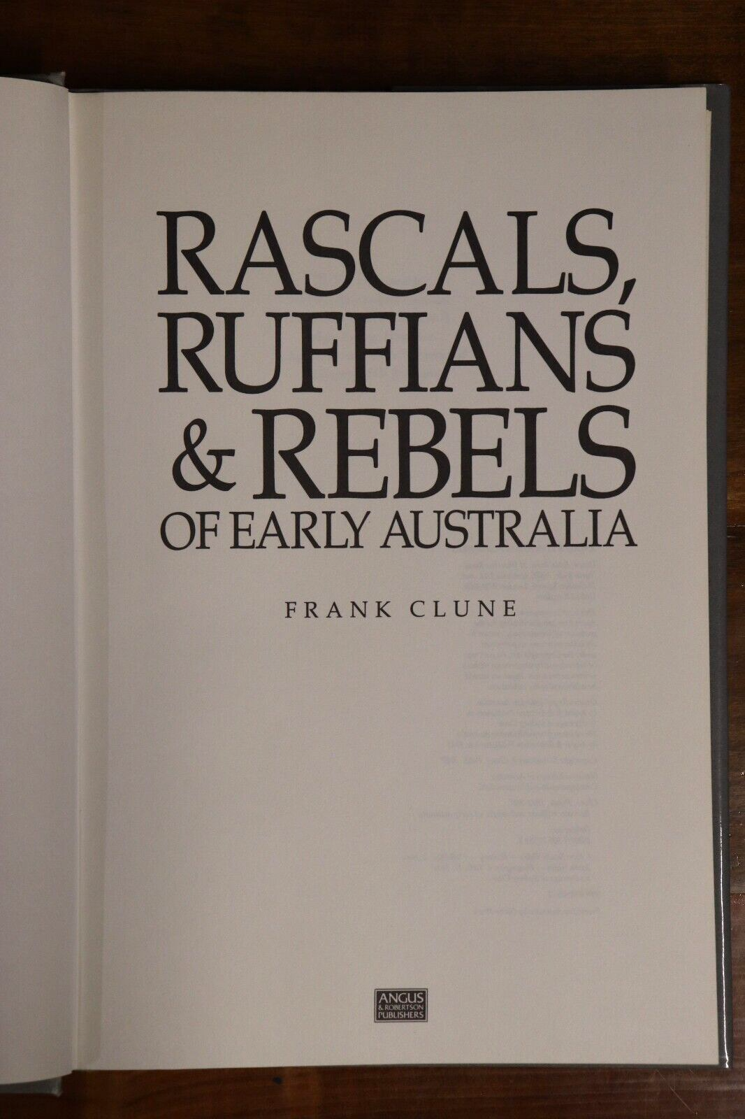 1987 Rascals Ruffians & Rebels Of Early Australia F. Clune Colonial History Book - 0