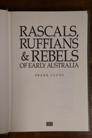 1987 Rascals Ruffians & Rebels Of Early Australia F. Clune Colonial History Book-2