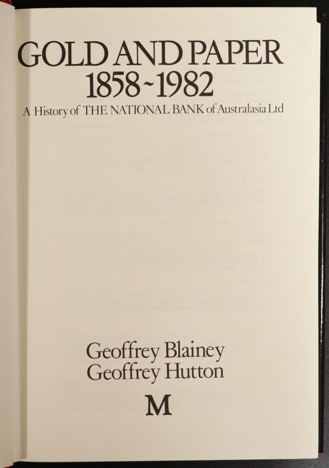 1983 Gold & Paper History Of The National Bank G Blainey Australian History Book - 0