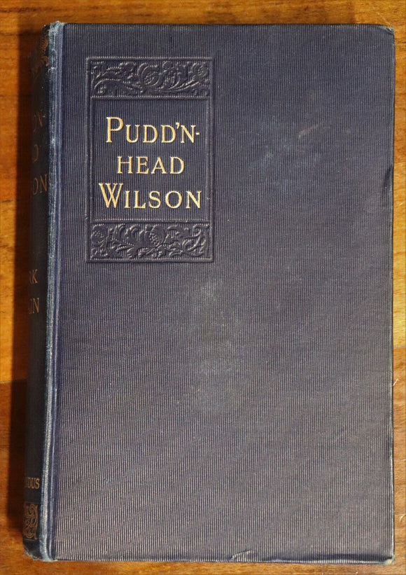 1908 Pudd'nhead Wilson A Tale by Mark Twain Antique American Fiction Book