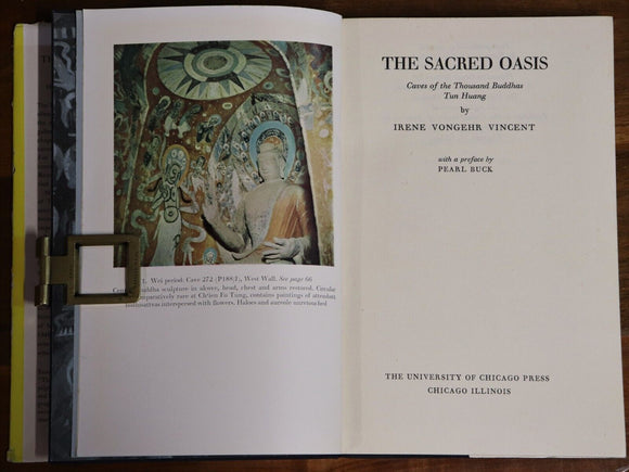 1953 The Sacred Oasis by Irene V. Vincent Chinese Buddhist History Book