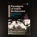 1998 Paradigms Of Indian Architecture by Tillotson 1st Edition Architecture Book-1