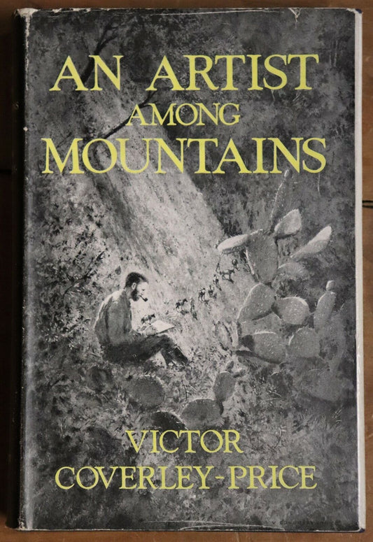 1957 An Artist Among Mountains Victor Coverley Price British Art History Book