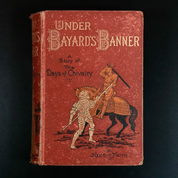 1886 Under Bayard's Banner by Henry Frith Antique Illustrated Irish Fiction Book