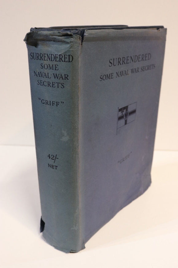c1920 Surrendered: Some Naval War Secrets WW1 British Military History Book