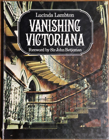 1976 Vanishing Victoriana by L Lambton Architecture Reference & History Book