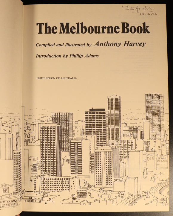 The Melbourne Book by Anthony Harvey 1982 Melbourne Australia Local History Book