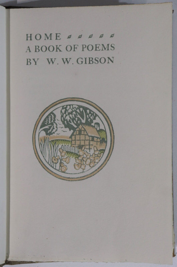 1920 Home: A Book Of Poems by W.W. Gibson Ltd 1st Edition Literature Book