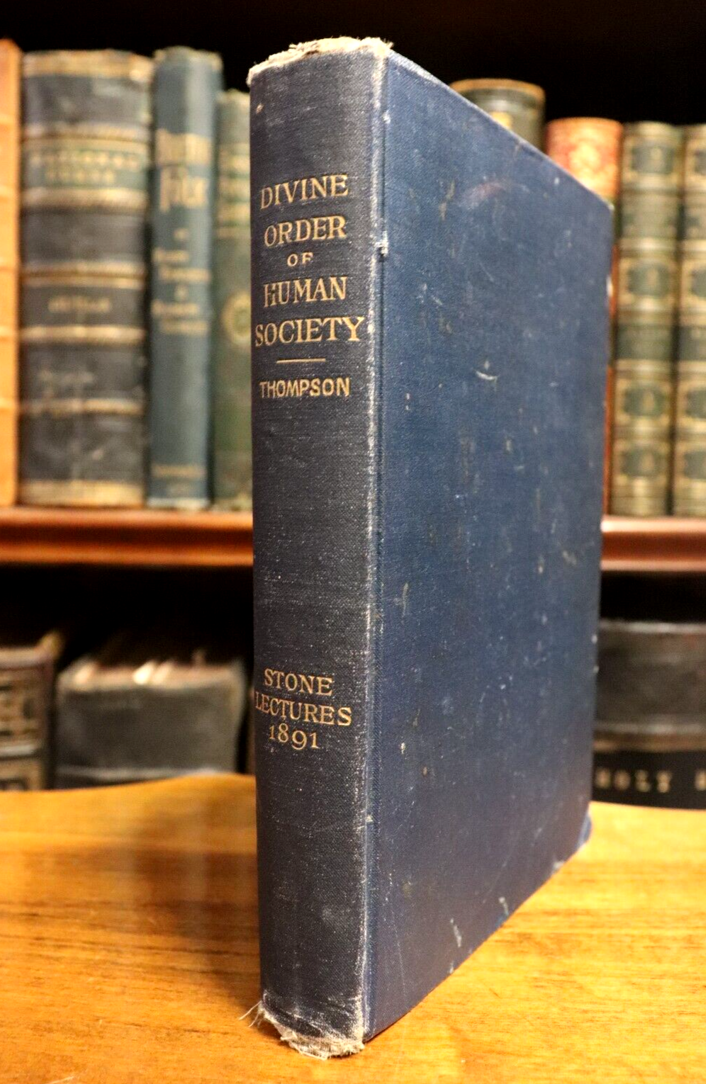 1891 The Divine Order Of Human Society Antique American Theology Book R Thompson