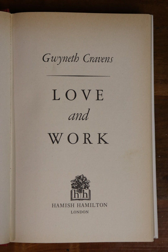 1982 Love & Work by Gwyneth Cravens 1st Edition Novel Fiction Book