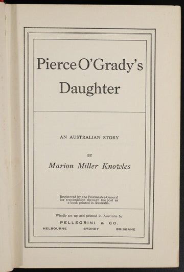 c1928 Pierce O' Gradys Daughter by MM Knowles 1st Ed. Australian Fiction Book - 0