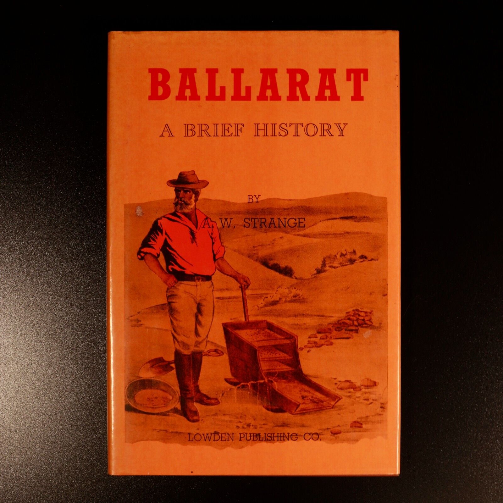 1971 Ballarat A Brief History Australian History Book by A.W. Strange