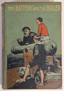 c1910 The Battery & The Boiler by R.M. Ballantyne Antique Adventure Fiction Book-8