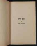 1969 Trip Out! by Gary Loessing 1st Edition Vintage Erotic Fiction Book Scarce-3
