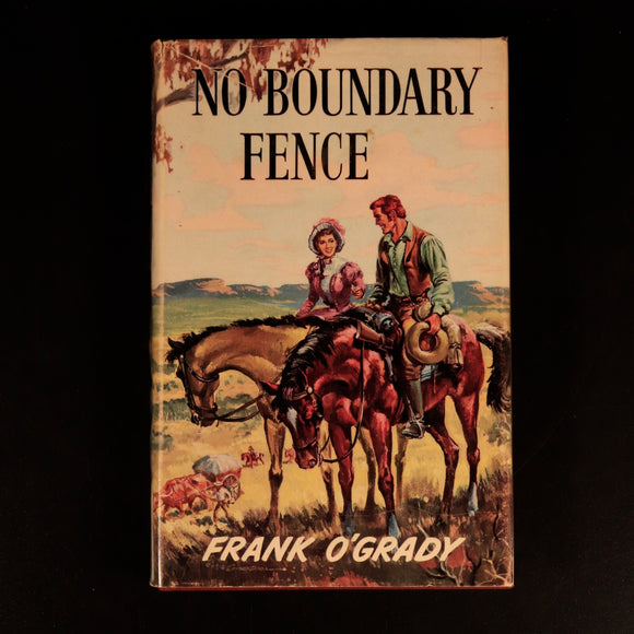 1960 No Boundary Fence by Frank O'Grady Vintage Australian Fiction Book 1st Ed