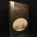 1978 Old Hobart Town & Environs 1802-1855 Illustrated Australian History Book-1