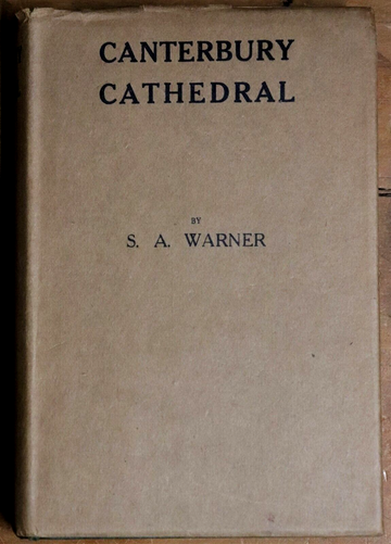 1923 Canterbury Cathedral by SA Warner 1st Edition Antique Architecture Book - 0