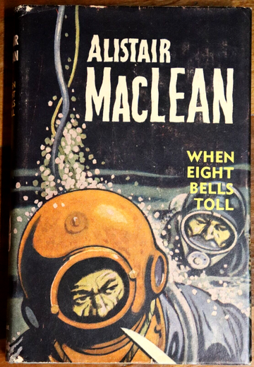 1966 When Eight Bells Toll by Alistair MacLean Vintage Scottish Fiction Book - 0