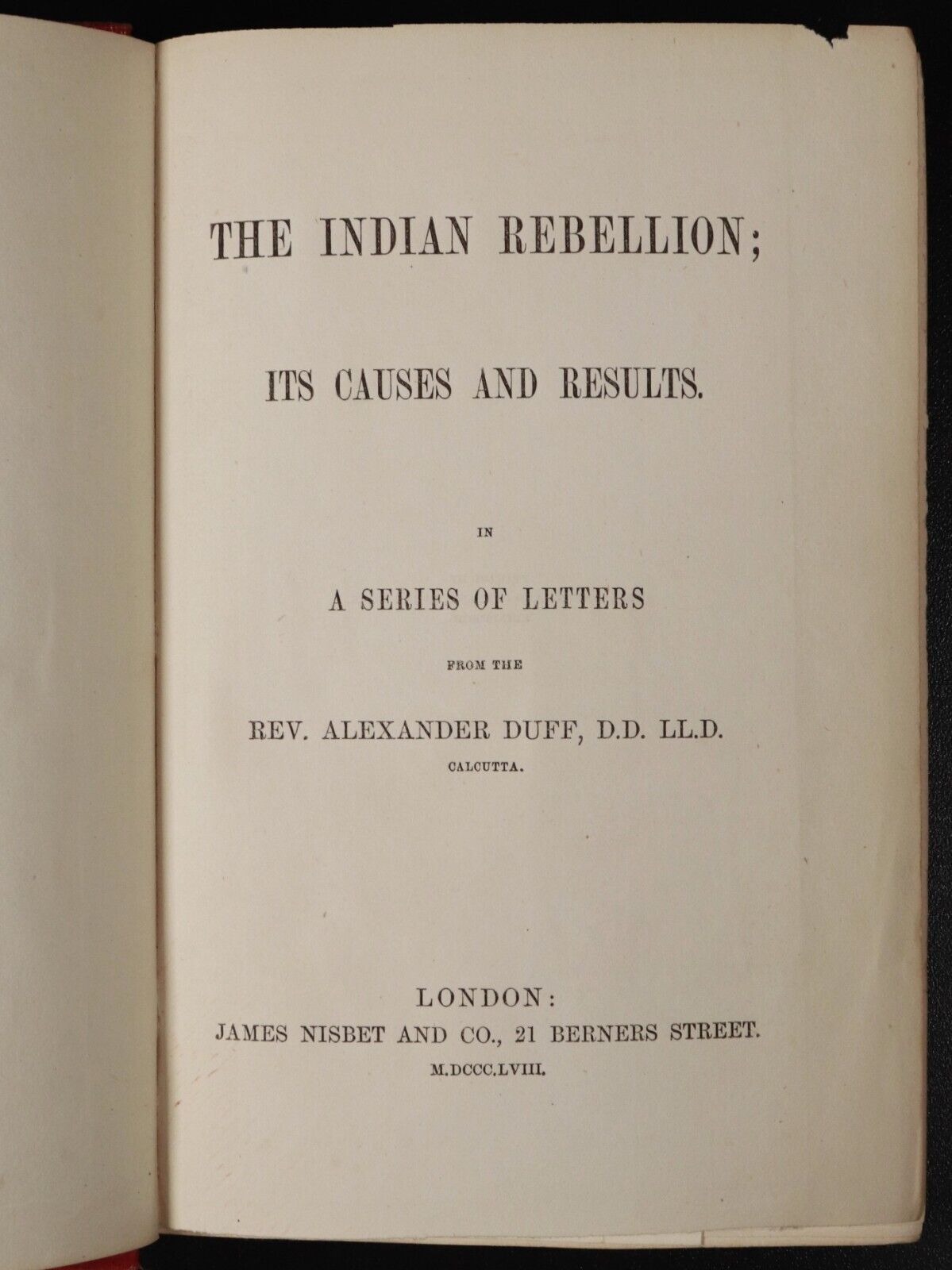 1858 The Indian Rebellion; Causes & Results by A. Duff Antiquarian History Book