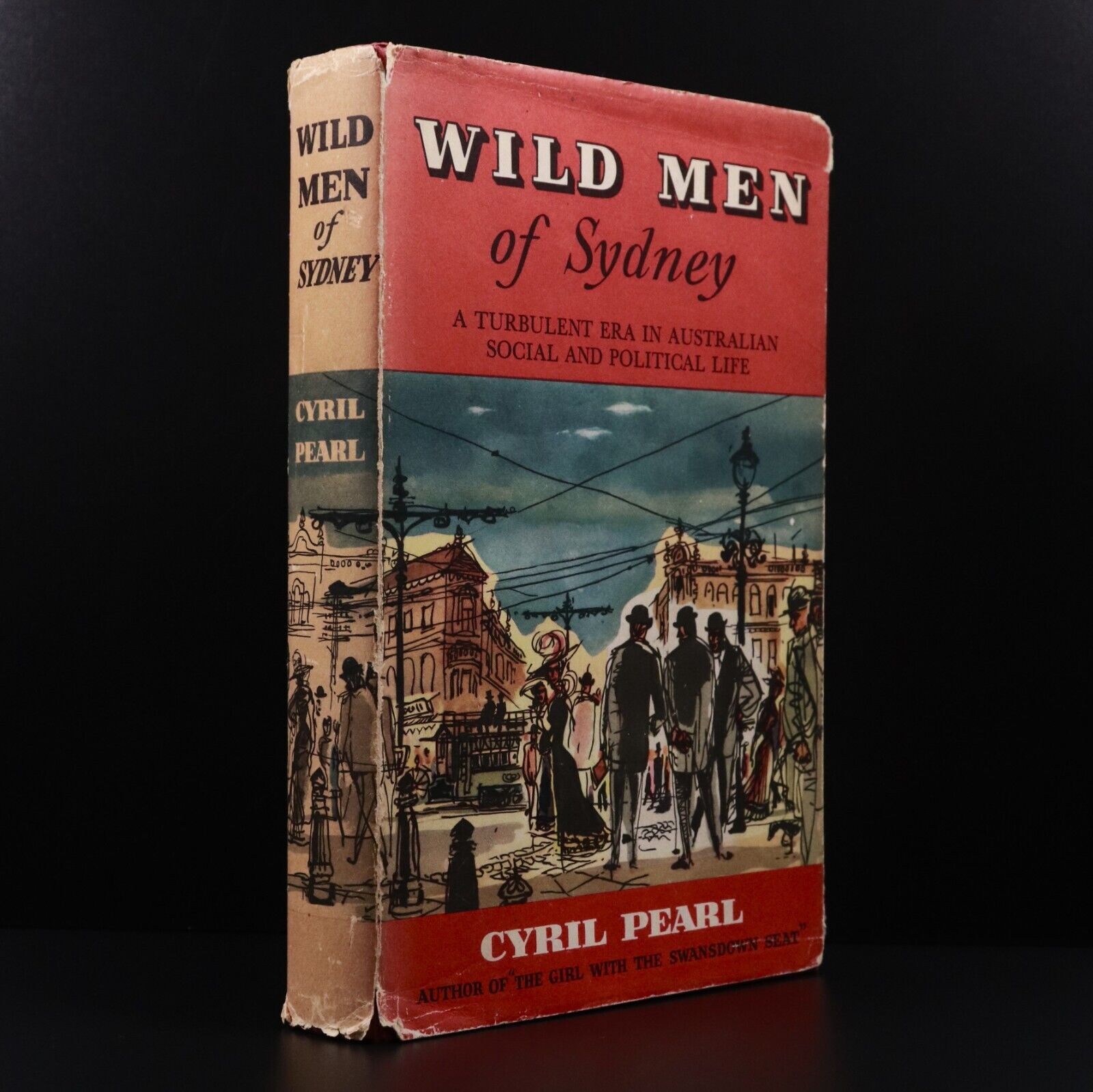 1958 Wild Men Of Sydney by Cyril Pearl 1st Edition Australian History Book