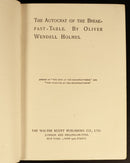 c1910 Autocrat Of The Breakfast Table by Oliver Wendell Holmes Antique Book-5