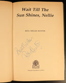 Wait Till The Sun Shines Nellie by Rita Nellie Hunter SIGNED 1st Ed Theatre Book-4
