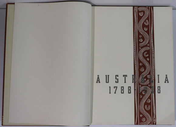 Australia: 1788 to 1938 - 150 Years Celebration - Australian History Book