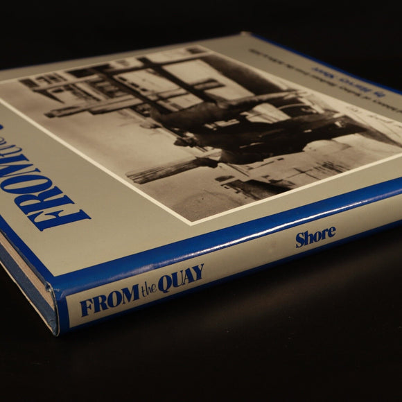 1981 From The Quay: Sydney Harbour By Harvey Shore Australian History Book