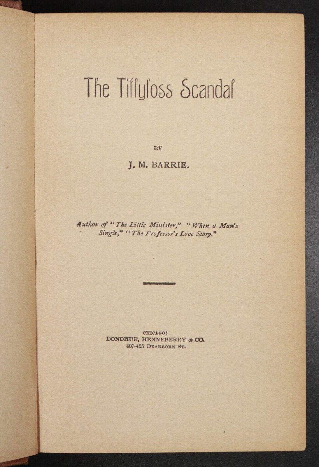 c1893 The Tillyloss Scandal by J.M. Barrie Antique Fiction Book - 0