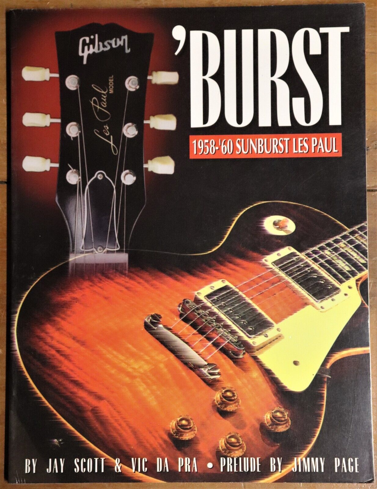 1994 'Burst: 1958-'60 Sunburst Les Paul 1st Edition Gibson Electric Guitar Book