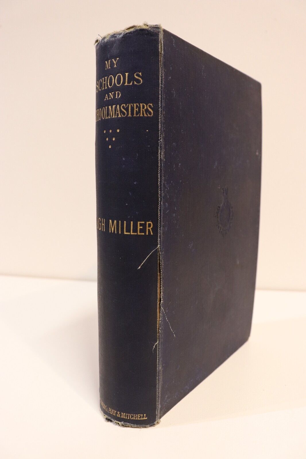 1891 My Schools & Schoolmasters by Hugh Miller Antique Autobiography Book