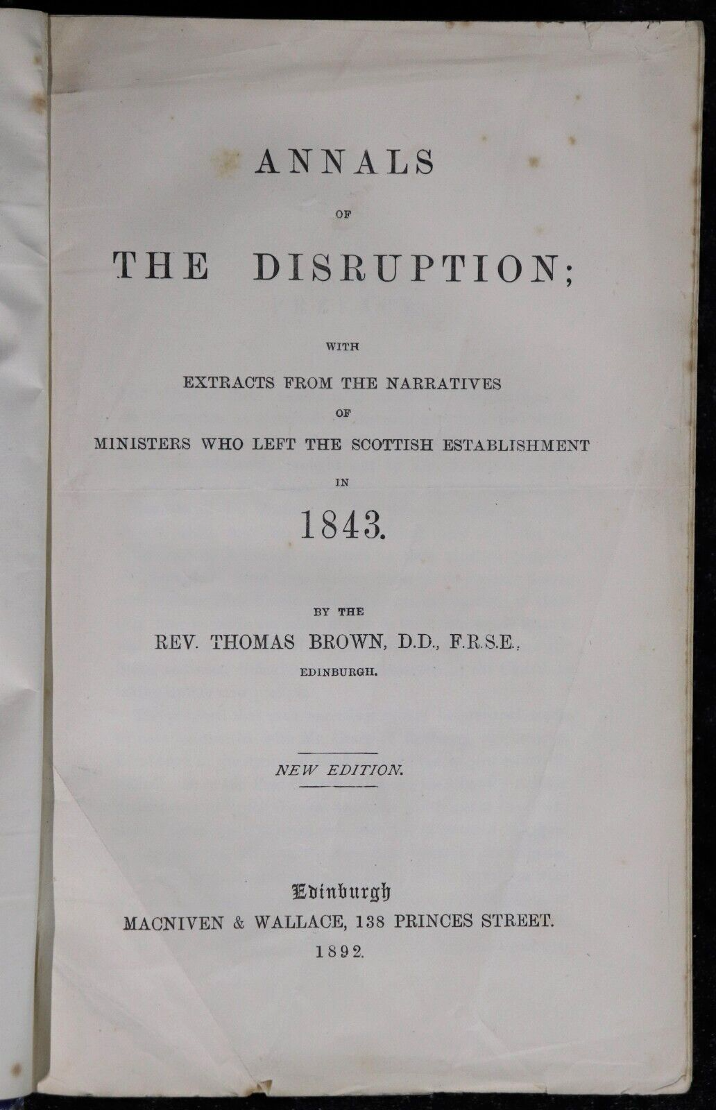 1892 Annals Of The Disruption by Rev. T. Brown Antique Scottish History Book - 0