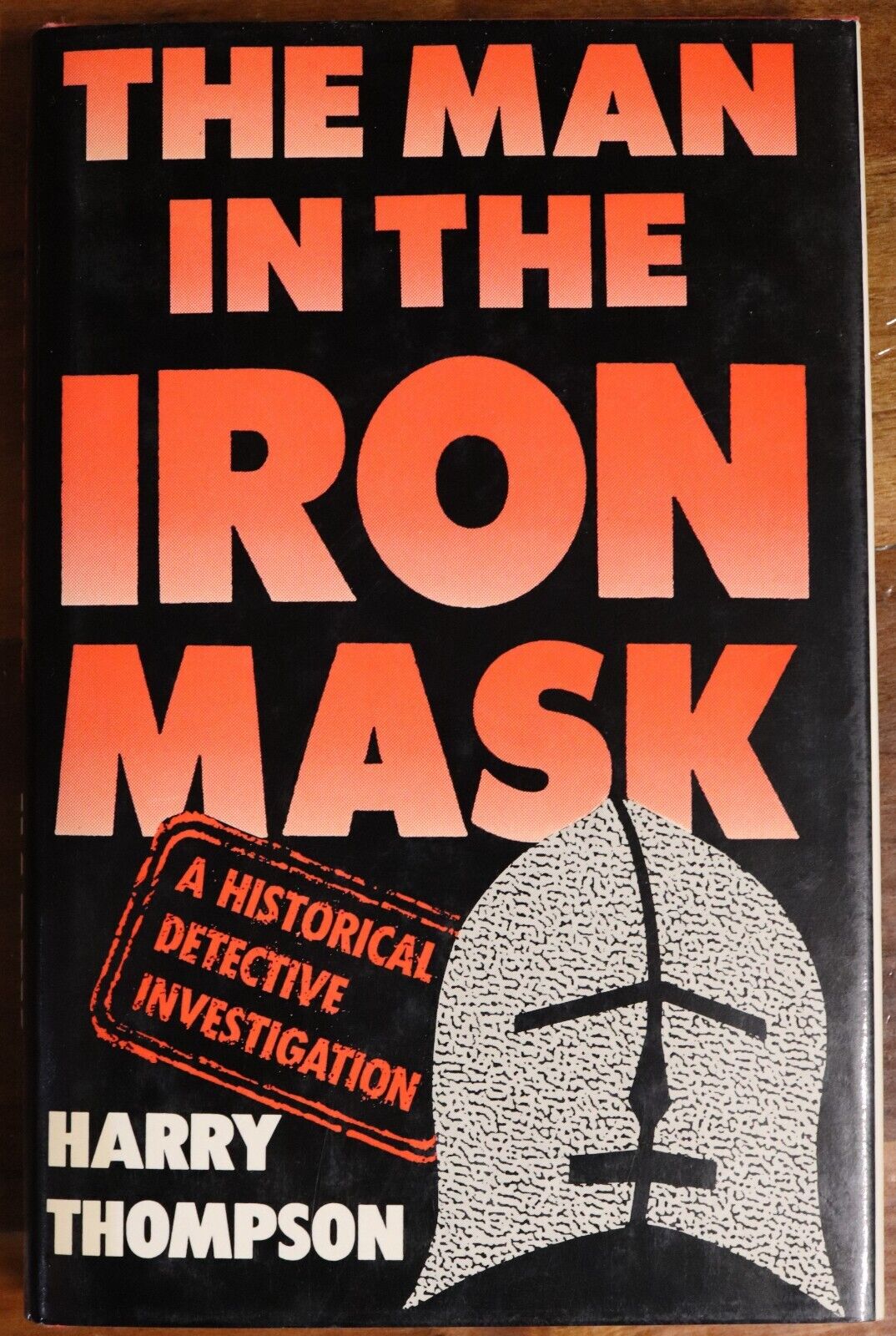 1987 The Man In The Iron Mask by H Thompson Historical Detective Book