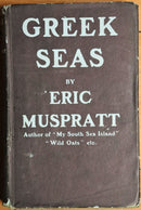 1933 Greek Seas by Eric Muspratt Antique Greek History Book 1st Edition-1