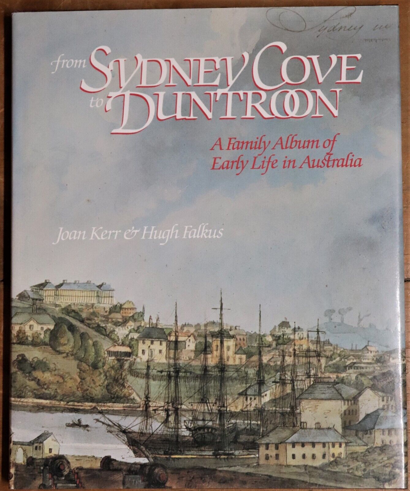 1982 From Sydney Cove to Duntroon 1st Edition Australian Colonial History Book