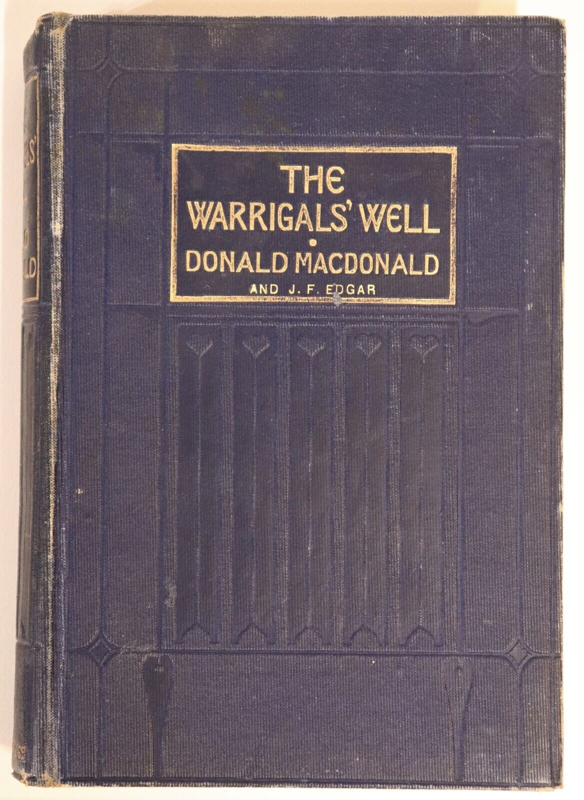 1901 The Warrigal's Well by D. MacDonald Antique Australian Fiction Book