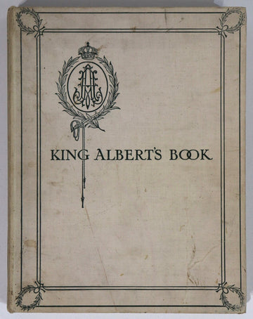1915 King Albert's Book - Tribute To Belgian King Antique History & Art Book