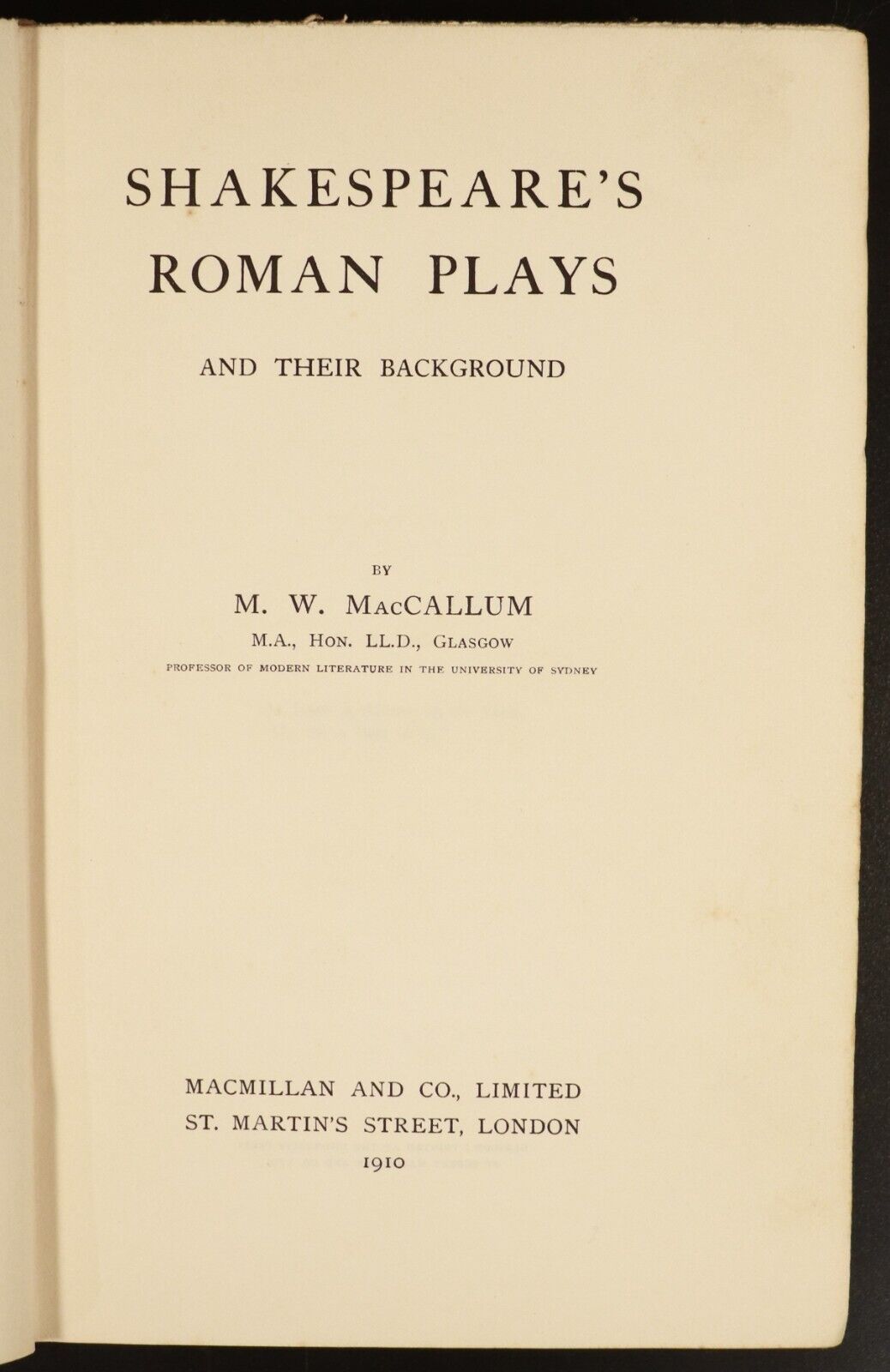 1910 Shakespeare's Roman Plays & Their Background by M. MacCallum Antique Book