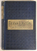 c1900 Frank Layton: An Australian Story Antique Australian Fiction Book-7