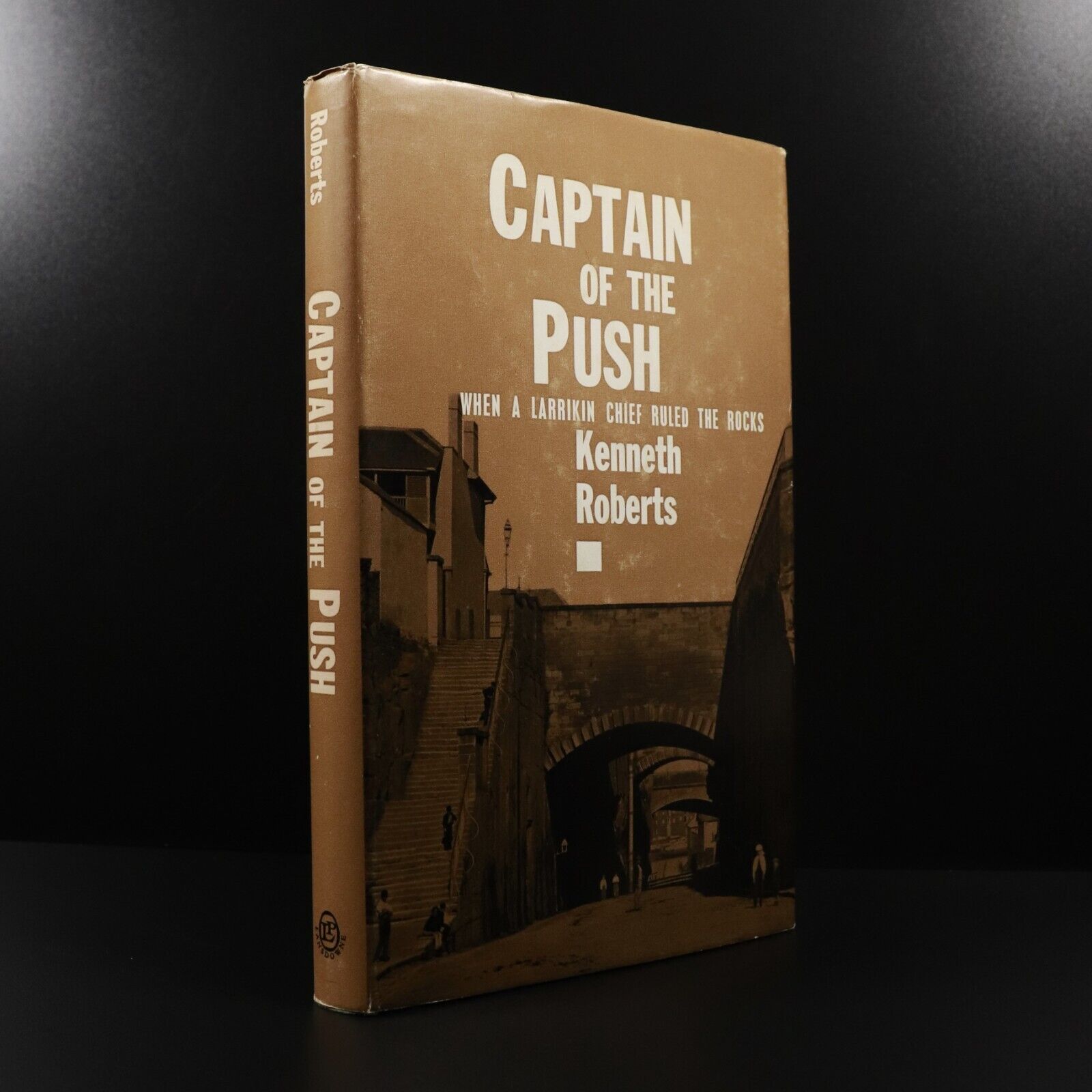 1963 Captain Of The Push by Kenneth Roberts 1st Edition Australian History Book